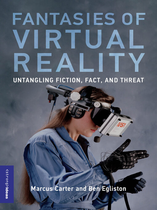 Title details for Fantasies of Virtual Reality by Marcus Carter - Available
